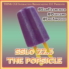 SSLO 22.3 The Popsicle
