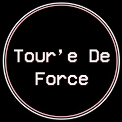 Tour'e De Force