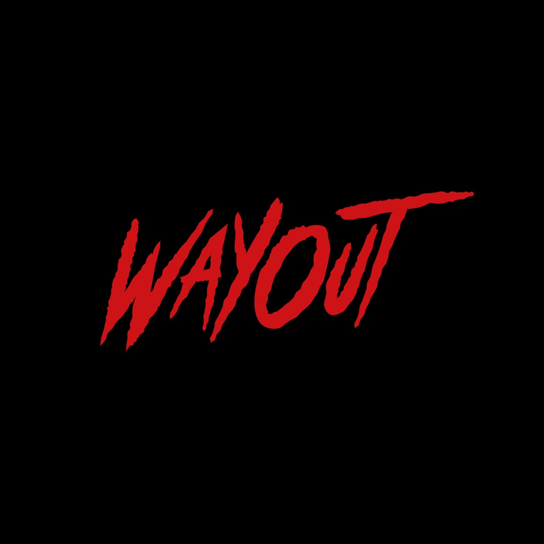 Stream Way Out music | Listen to songs, albums, playlists for free