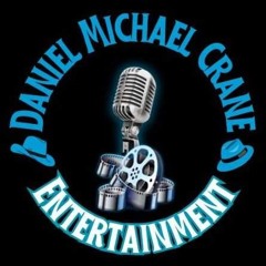 Daniel Michael Crane Entertainment