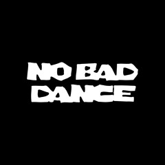 No Bad Dance