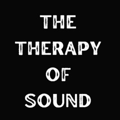 The Therapy Of Sound