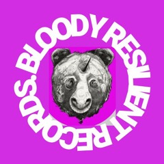 Bloody Resilient Records