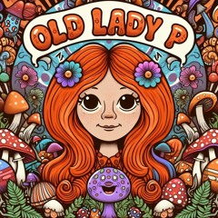 🍄 Old Lady P 🍄