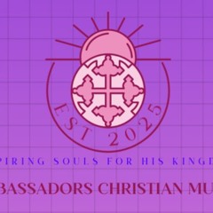 Ambassadors Christian Music