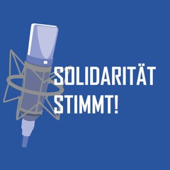 Solidarität stimmt!