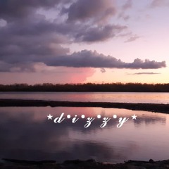 ☆°•> 𝚍𝚒𝚣𝚣𝚢 <•°☆