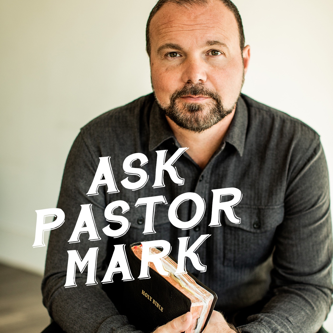 Pastor Mark: Ask Pastor Mark