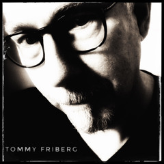 Tommy Friberg / The Tomfri