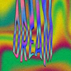 Dream