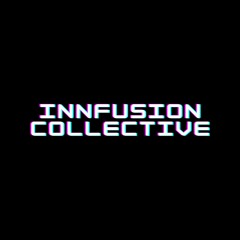 INNFUSION COLLECTIVE