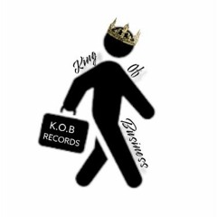 K.O.B RECORDS KING OF BUSINESS