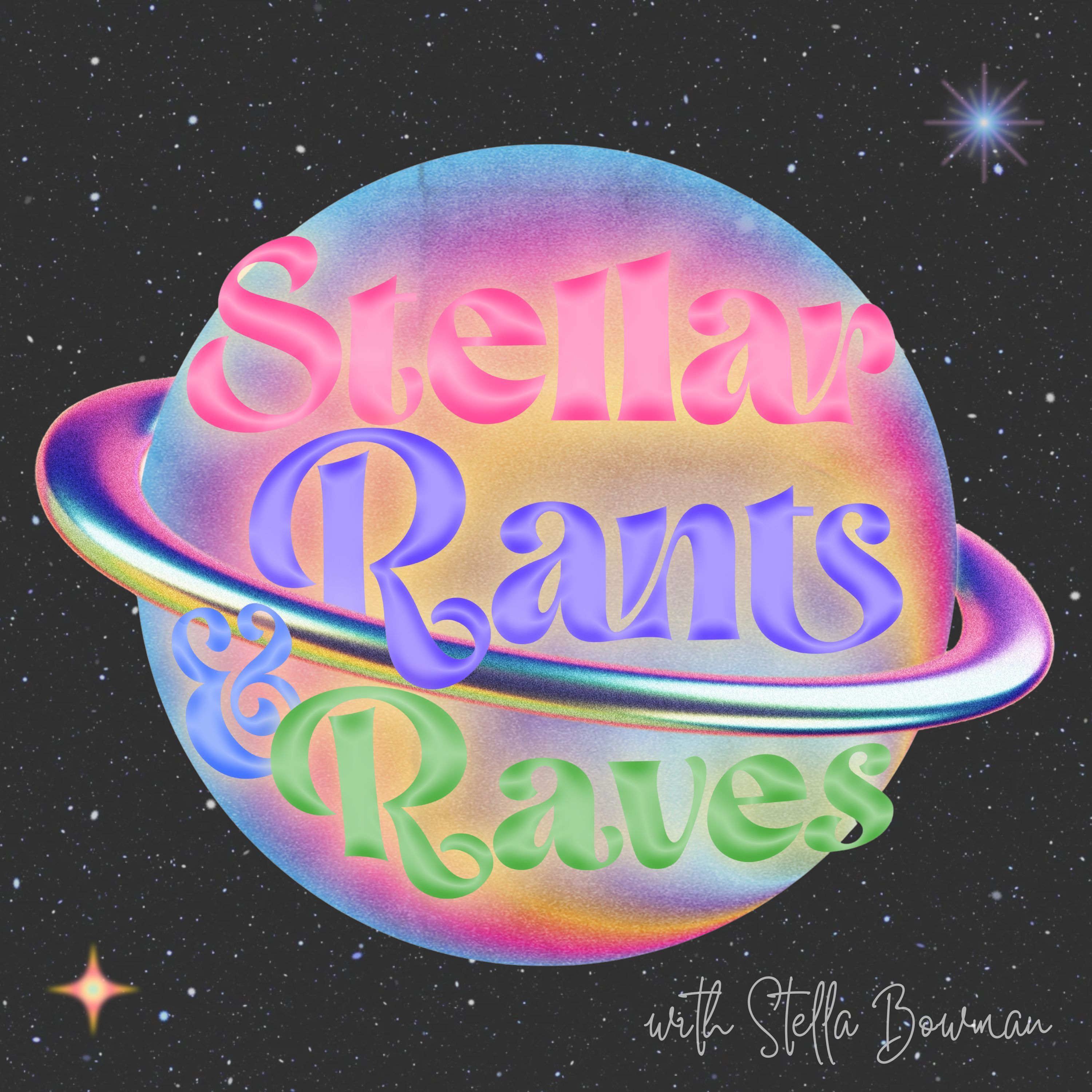Stellar Rants & Raves podcast artwork