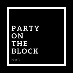 PartyOnTheBlock
