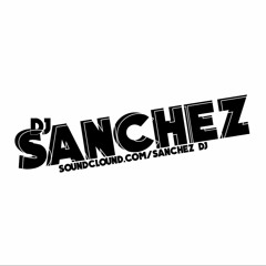 Sanchez Dj✪