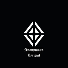 AnonymousLyricist@AL.s