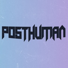 PostHuman