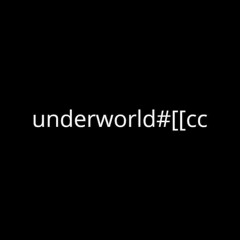 underw0rld#[[cc