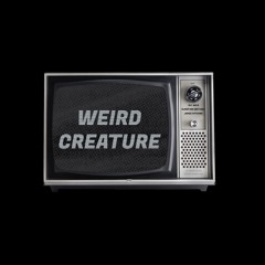 Weird Creature