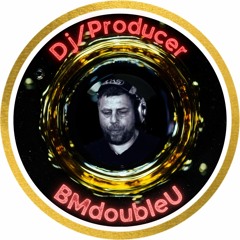 Dj BMdoubleU