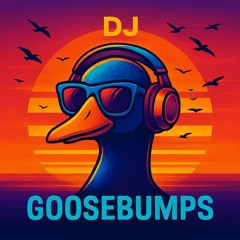 DJ Goosebumps