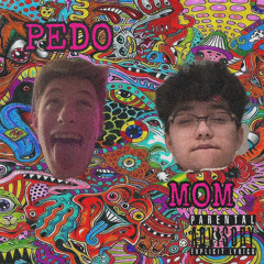 Stream PEDO MOM. music | Listen to songs, albums, playlists for ...