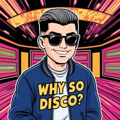 why so disco