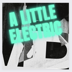 A little electric