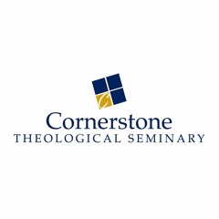 Cornerstone Theological Seminary