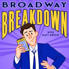 Stream Broadway Breakdown  Listen to podcast episodes online for free on  SoundCloud