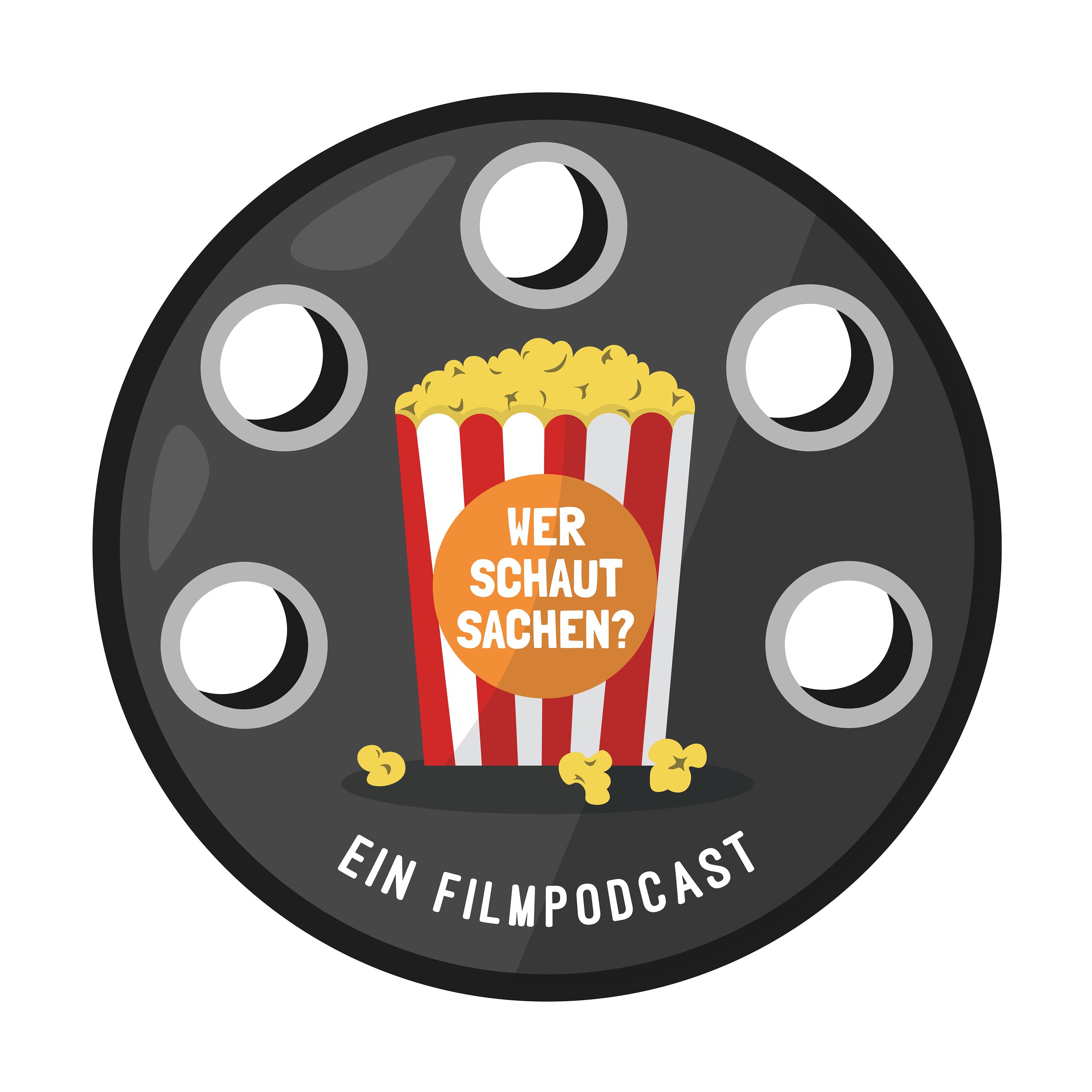 Wer schaut Sachen? - Ein Filmpodcast