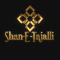 Shan-E-Tajalli