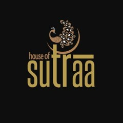House Of Sutraa