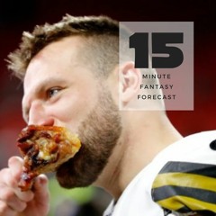 15 Min Fantasy Forecast