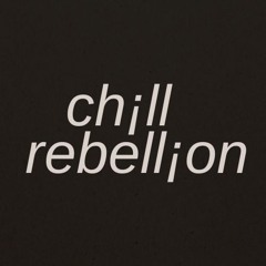 chill rebellion