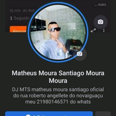Dj mts matheus Moura Santiago oficial