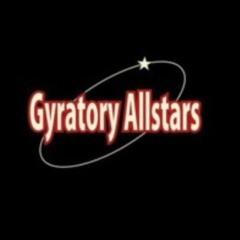 Gyratory Allstars