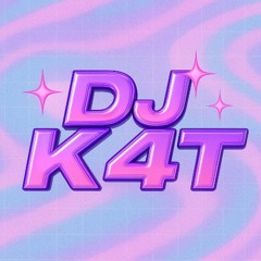 DJ K4T