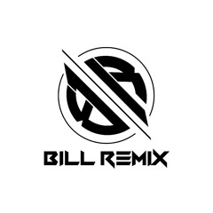 Bill Remix