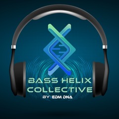 BASS HELIX COLLECTIVE👽🛸🌐