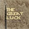 The Great Luck