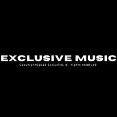 Exclusive Music