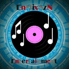 EnMixSzN Entertainment Reloaded