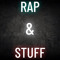 Rap & Stuff