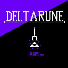 Deltarune: Claw-Machine