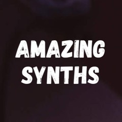 Amazing Synths