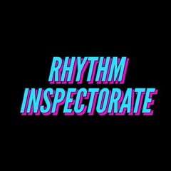 RHYTHM INSPECTORATE