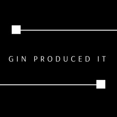 GinProducedIt