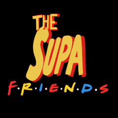 The Supa Friends