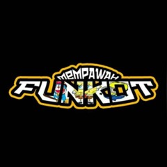 MEMPAWAH FUNKOT